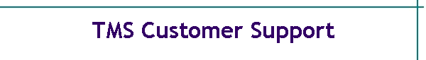 TMS Customer Support